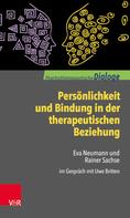 Rainer Sachse: Persönlichkeit und Bindung in der therapeutischen Beziehung 