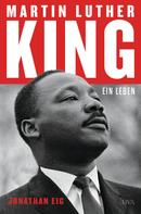 Jonathan Eig: Martin Luther King 