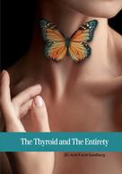 Azin Farid Sandberg: The Thyroid and The Entirety 