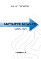 Bruno Ciroussel: Innovation unleashed: AITEK 6 