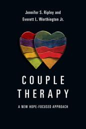 Couple Therapy - A New Hope-Focused Approach