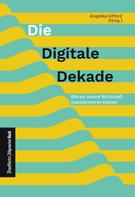 Angelika Gifford: Die digitale Dekade 