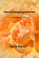 Karin Büchel: Herzensangelegenheiten 