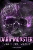 Drucie Anne Taylor: Dark Monster 