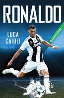 Luca Caioli: Ronaldo 