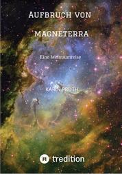 Aufbruch von Magneterra - Eine Weltraumreise