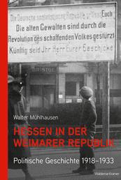 Hessen in der Weimarer Republik - Politische Geschichte 1918-1933