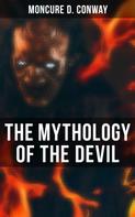 Moncure D. Conway: The Mythology of the Devil 