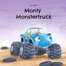 Luisa Geisler: Monty Monstertruck 