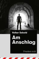 Volker Sebold: Am Anschlag ★★