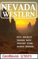 Alfred Bekker: Nevada Western Großband 1/2023 