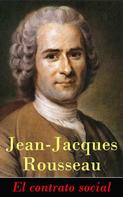 Jean-Jacques Rousseau: El contrato social 