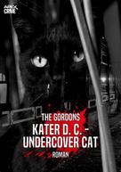 The Gordons: KATER D. C. - UNDERCOVER CAT ★★★★★