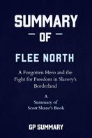 GP SUMMARY: Summary of Flee North by Scott Shane 