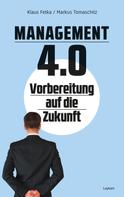 Klaus Fetka: Management 4.0 – Vorbereitung auf die Zukunft 