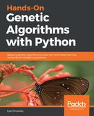 Eyal Wirsansky: Hands-On Genetic Algorithms with Python 