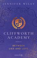 Jennifer Wiley: Cliffworth Academy – Between Lies and Love ★★★★