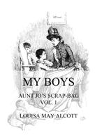 Louisa May Alcott: My Boys 