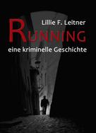 Lillie F. Leitner: RUNNING 
