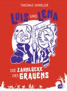 Thomas Winkler: Luis und Lena - Die Zahnlücke des Grauens ★★★★★