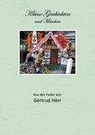 Gertrud Hörr: Kleine Geschichten und Märchen 