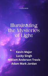 Illuminating the Mysteries of Light