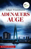 Edgar Franzmann: Adenauers Auge ★★★
