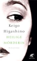 Keigo Higashino: Heilige Mörderin ★★★★