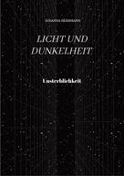 Susanna Herrmann: Licht und Dunkelheit - Unsterblichkeit - ★★★★
