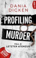 Dania Dicken: Profiling Murder – Fall 8 ★★★★