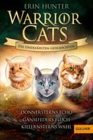 Erin Hunter: Warrior Cats - Die unerzählten Geschichten ★★★★★