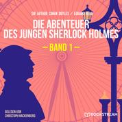 Die Abenteuer des jungen Sherlock Holmes, Band 1 (Ungekürzt)