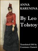 Leo Tolstoi: Anna Karenina (Translated 1901 by Constance Garnett) 