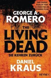 The Living Dead - Sie kehren zurück - Roman