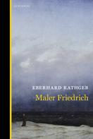 Eberhard Rathgeb: Maler Friedrich 