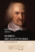 Otfried Höffe: Hobbes: Die Hauptwerke 