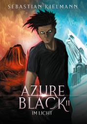 Azure Black II - Im Licht