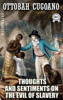 Ottobah Cugoano: Thoughts and Sentiments on the Evil of Slavery. Illustrated 