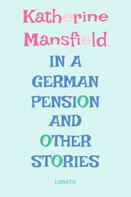 Katherine Mansfield: In a German Pension 