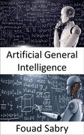 Fouad Sabry: Artificial General Intelligence 