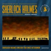 Sherlock Holmes und der Tod eines Veteranen (Ungekürzt)