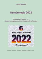 Martine Menard: Numérologie 2022 