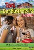 Friederike von Buchner: Toni der Hüttenwirt Extra 129 – Heimatroman 