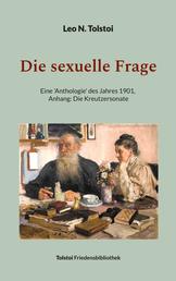 Die sexuelle Frage - Eine Anthologie des Jahres 1901, Anhang: Die Kreutzersonate