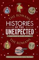 Sam Willis: Histories of the Unexpected: The Romans 