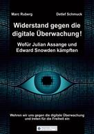 Marc Ruberg: Widerstand gegen die digitale Überwachung 