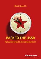 Katrin Boeckh: Back to the USSR 