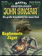 John Sinclair 2269 - Baphomets Jäger