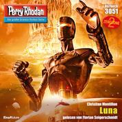 Perry Rhodan 3051: Luna - Perry Rhodan-Zyklus "Mythos"