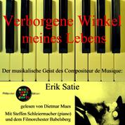 Verborgene Winkel meines Lebens - Der musikalische Geist des Compositeur de Musique: Erik Satie